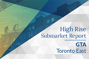 July 2026 GTA High Rise Submarket Report - Toronto East