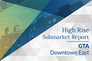 July 2026 GTA High Rise Submarket Report - Downtown East
